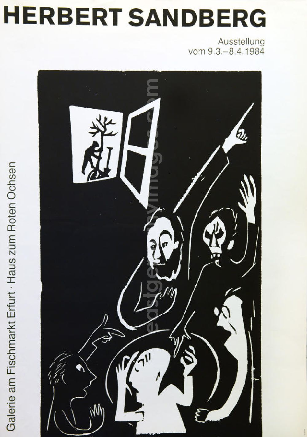 GDR image archive: Berlin - Plakat der Ausstellung Herbert Sandberg vom 09.03.-08.04.1984 Galerie am Fischmarkt Erfurt, Haus zum Roten Ochsen, 57,5x81,