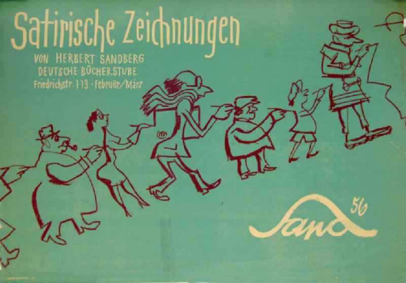 Plakat der Ausstellung 'Satirische Zeichnungen' über Herbert Sandberg Februar/März 1956 Deutsche Bücherstube, 59,6x42,
