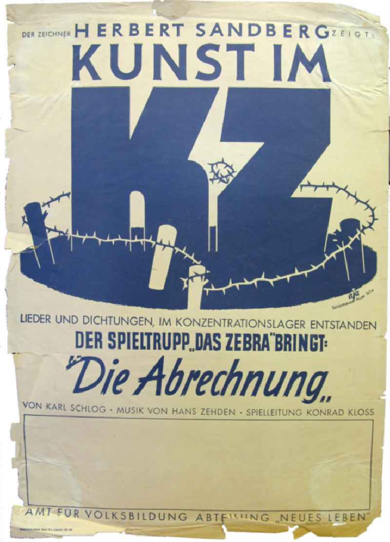 Plakat der Ausstellung 'Der Zeichner Herbert Sandberg zeigt: Kunst im KZ' Lieder und Dichtungen, im Konzentrationslager entstanden, Der Spieltrupp „das Zebra“ bringt: „Die Abrechnung“, 42,0x59,