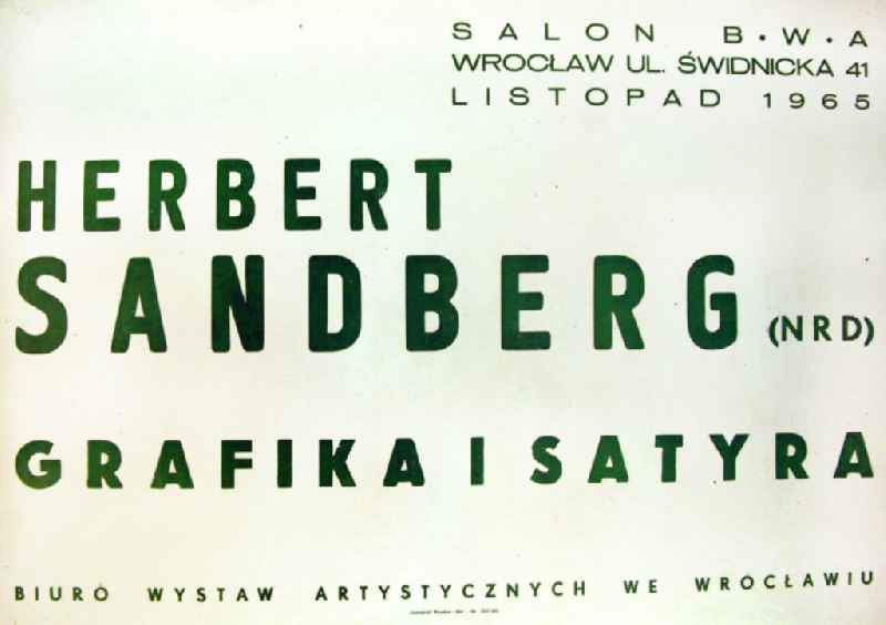 Plakat der Ausstellung 'Herbert Sandberg (NRD), Grafika i satyra' im November 1965 in Wroclaw (Breslau), 69,