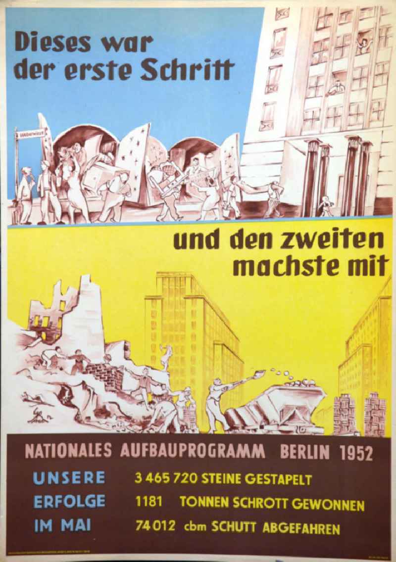 Plakat von Herbert Sandberg 'Nationales Aufbauprogramm Berlin 1952' (Dieses war der erste Schritt und den zweiten machste mit) aus dem Jahr 1952, 59,5x84,