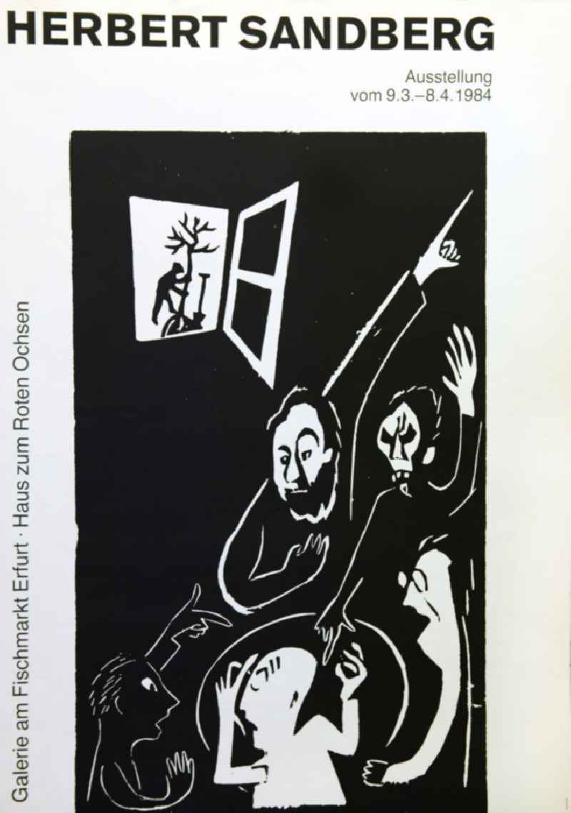 Plakat der Ausstellung 'Herbert Sandberg' vom 09.03.-08.04.1984 Galerie am Fischmarkt Erfurt, Haus zum Roten Ochsen, 57,5x81,