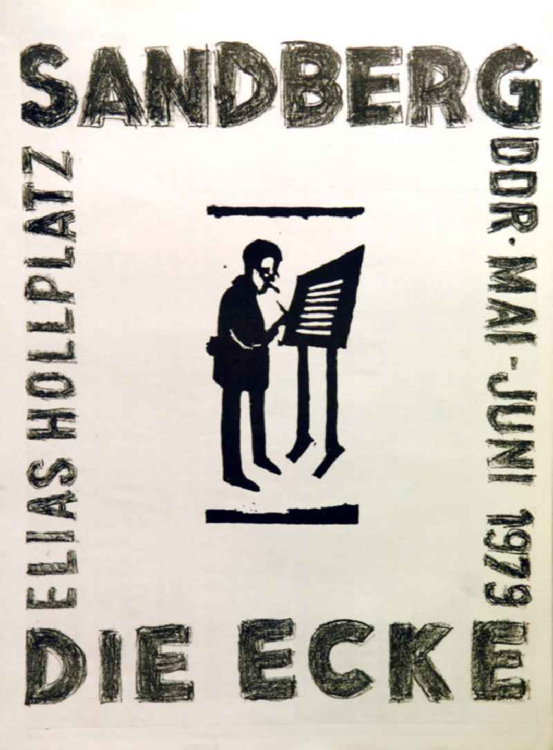 Plakat der Ausstellung 'Sandberg DDR, Die Ecke' über Herbert Sandberg von Mai-Juni 1979 Elias Hollplatz, 36,