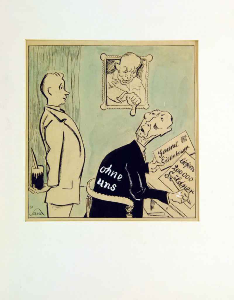 Grafik von Herbert Sandberg 'Ohne uns' (Adenauer und Eisenhower) aus dem Jahr 1951, 23,2x24,0cm Feder und Aquarell, handsigniert. Adenauer am Schreibtisch, er schreibt an General Eisenhower einen Brief 'liefern 20000